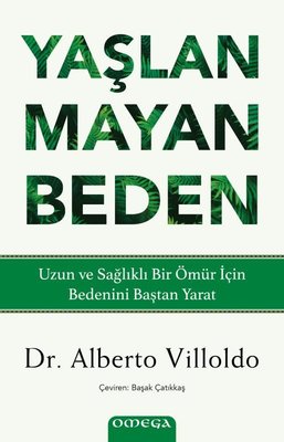 Yaşlanmayan Beden | Omega (İnce Kapak)
