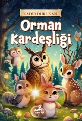 Orman Kardeşliği | Let's Go Kitap (İnce Kapak)