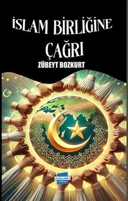 İslam Birliğine Çağrı | Kalem Lugat Yayıncılık (İnce Kapak)