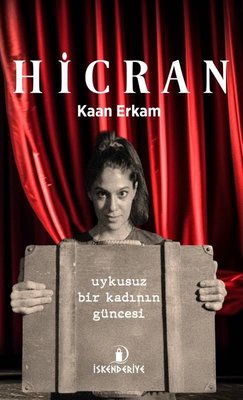 Hicran - Uykusuz Bir Kadının Güncesi | İskenderiye Yayınları (İnce Kapak)
