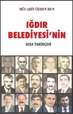 Iğdır Belediyesi'nin Kısa Tarihi | Alter Yayınları (Ciltli)