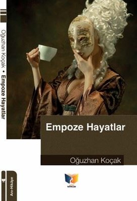 Empoze Hayatlar | Ateş Yayınları (İnce Kapak)