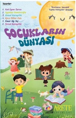 Çocukların Dünyası | Arete Yayınları (İnce Kapak)