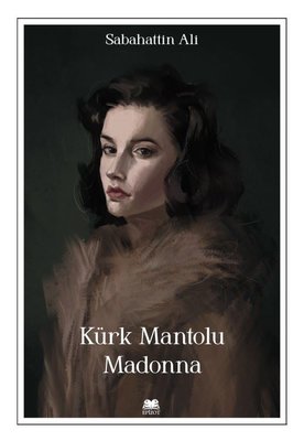 Kürk Mantolu Madonna | Epizot Yayınları (İnce Kapak)