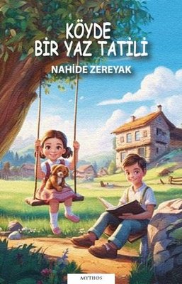 Köyde Bir Yaz Tatili | Mythos Kitap (İnce Kapak)