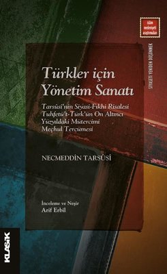 Türkler İçin Yönetim Sanatı | Klasik Yayınları (İnce Kapak)