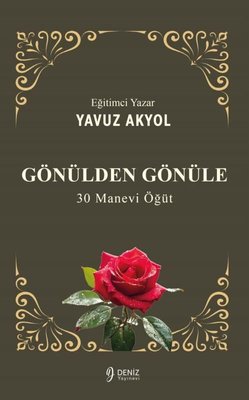 Gönülden Gönüle 30 Manevi Öğüt | Deniz Yayınevi (İnce Kapak)