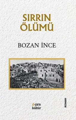 Sırrın Ölümü | Çıra Yayınları (İnce Kapak)