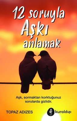 12 Soruyla Aşkı Anlamak | Kuraldışı Yayınları (İnce Kapak)