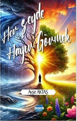 Her Şeyde Hayır Görmek | Kalem Lugat Yayıncılık (İnce Kapak)