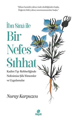 İbn Sina İle Bir Nefes Sıhhat | Hayat Yayıncılık (İnce Kapak)