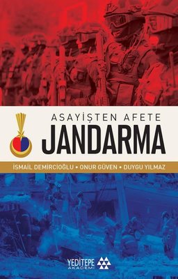 Asayişten Afete Jandarma | Yeditepe Akademi (İnce Kapak)