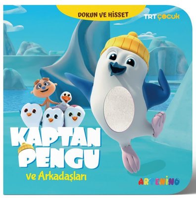 TRT Çocuk - Kaptan Pengu ve Arkadaşları - Dokun ve Hisset | Artenino Yayıncılık (İnce Kapak)