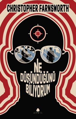 Ne Düşündüğünü Biliyorum | April Yayıncılık (İnce Kapak)