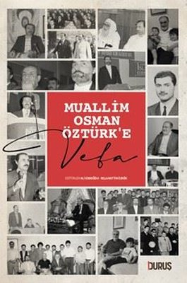 Muallim Osman Öztürk'e Vefa | Duruş Yayınları (İnce Kapak)