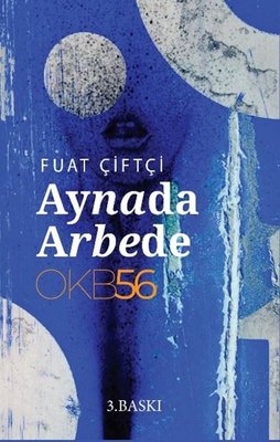 Aynada Arbede | OKB56 Yayınları (İnce Kapak)