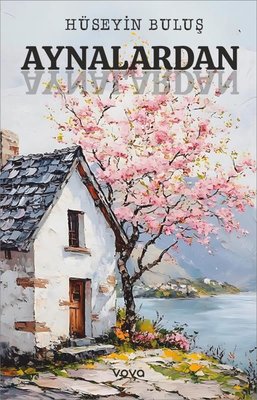 Aynalardan | Vova Yayınları (İnce Kapak)