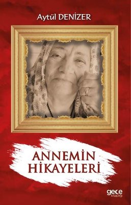 Annemin Hikayeleri | Gece Kitaplığı (İnce Kapak)