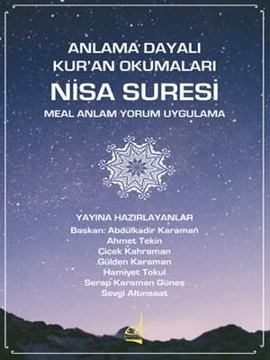 Anlama Dayalı Kur'an Okumaları Nisa Suresi - Meal Anlam Yorum Uygulama | Boğaziçi Yayınları (İnce Kapak)