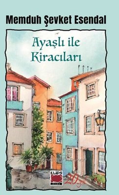 Ayaşlı İle Kiracıları | Elips Kitapları (İnce Kapak)