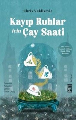Kayıp Ruhlar İçin Çay Saati | Timaş Yayınları (İnce Kapak)