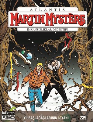 Martin Mystere Sayı 239 - Yılbaşı Ağaçlarının İsyanı | Lal (İnce Kapak)