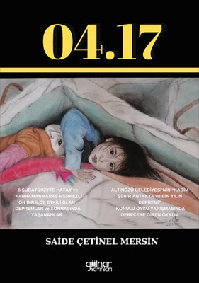 04.17 Depremzede Çocukların Resimlerdeki Dünyası | Gülnar Yayınları (İnce Kapak )