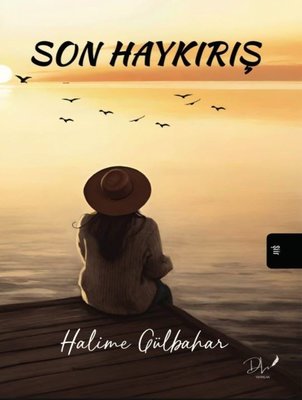Son Haykırış | DLS Yayınları (İnce Kapak )