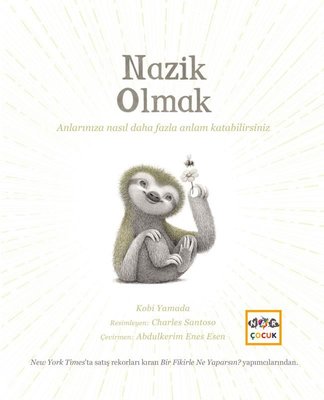 Nazik Olmak | Nar Çocuk (Ciltli )