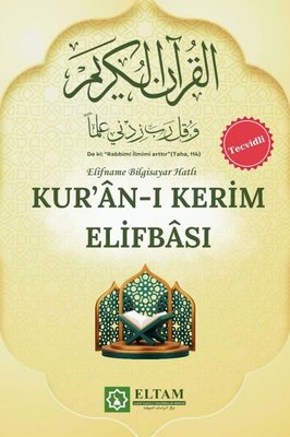 Tecvitli Kur'an-ı Kerim Elifbası - Elifname Bilgisayar Hatlı | Eltam Yayınları (İnce Kapak )