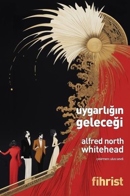Uygarlığın Geleceği | Fihrist (İnce Kapak )