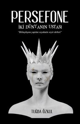 Persefone İki Dünyanın Ustası | Tunç Yayıncılık (İnce Kapak )