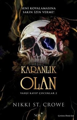 Karanlık Olan - Vahşi Kayıp Çocuklar 2 | Nox Yayınları (İnce Kapak )