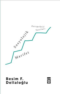 Sosyolojik Marifet | Timaş Yayınları (İnce Kapak )