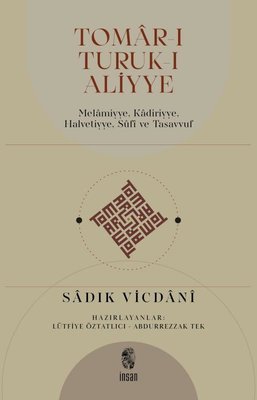 Tomar-ı Tutuk-ı Aliyye: Melamiyye Kadiriyye Halvetiyye Sufi ve Tasavvuf | İnsan Yayınları (İnce Kapak )