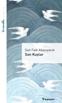 Son Kuşlar - Livaneli Kitaplığı | İnkılap Kitabevi (İnce Kapak )