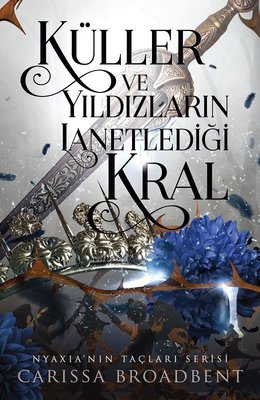 Küller ve Yıldızların Lanetlediği Kral | Martı Yayınları (İnce Kapak )
