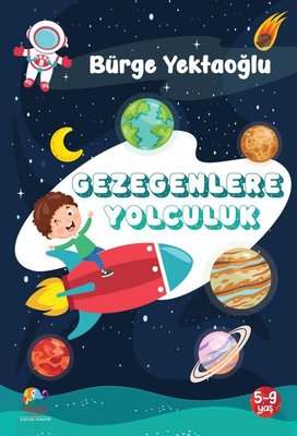 Gezegenlere Yolculuk | Zencefil Kitap (İnce Kapak )