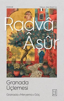 Granada Üçlemesi Granada - Meryema - Göç | Ketebe (İnce Kapak )
