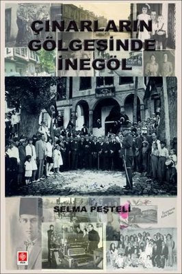 Çınarların Gölgesinde İnegöl | Ekin Basım Yayın (İnce Kapak )