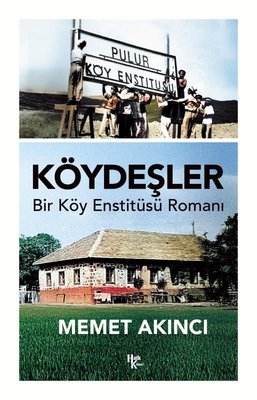 Köydeşler - Bir Köy Enstitüsü Romanı | Halk Kitabevi (İnce Kapak )