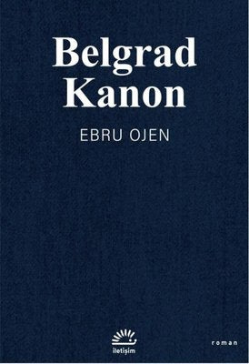 Belgrad Kanon | İletişim Yayınları (İnce Kapak )