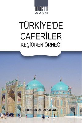 Türkiye'de Caferiler - Keçiören Örneği | Ihlamur Kitap (İnce Kapak )