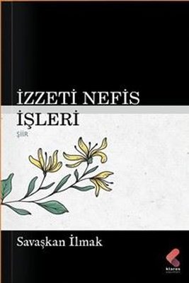 İzzeti Nefis İşleri | Klaros Yayınları (İnce Kapak )