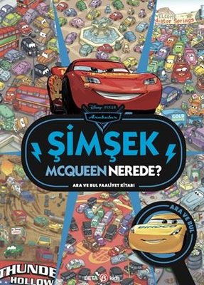 Disney Pixar Arabalar Şimşek Mcqueen Nerede? Ara ve Bul Faaliyet Kitabı | Beta Kids (Ciltli )