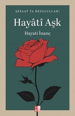 Hayati Aşk | Babıali Kültür - BKY (İnce Kapak )