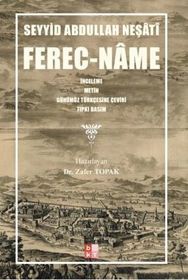 Ferec-Name: İnceleme - Metin - Günümüz Türkçesine Çeviri - Tıpkıbasım | Babıali Kültür - BKY (İnce Kapak )