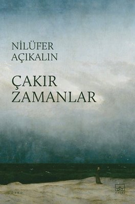 Çakır Zamanlar | İthaki Yayınları (İnce Kapak )
