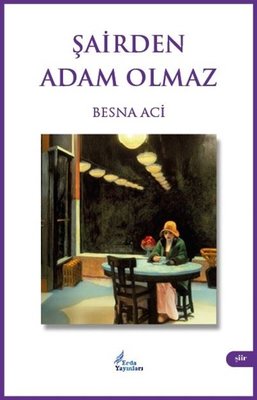 Şairden Adam Olmaz | Erda Yayınları (İnce Kapak )