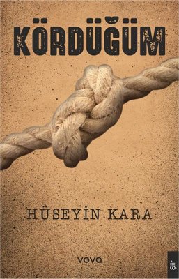 Kördüğüm | Vova Yayınları (İnce Kapak )